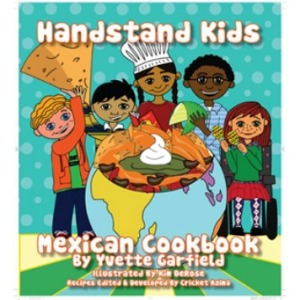 Handstand Kids, Mexican Cookbook