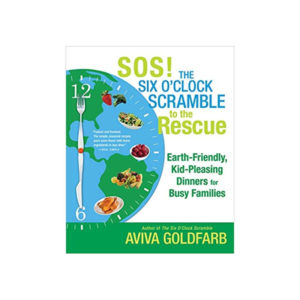 the six o'clock scramble cookbook by Aviva Goldfarb ava