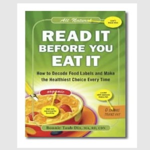 How to Read Food Labels and Nutrition Tips from expert Bonnie Taub-Dix