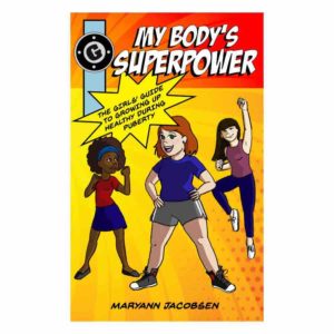 cover image of book by maryann jacobsen my body's superpower