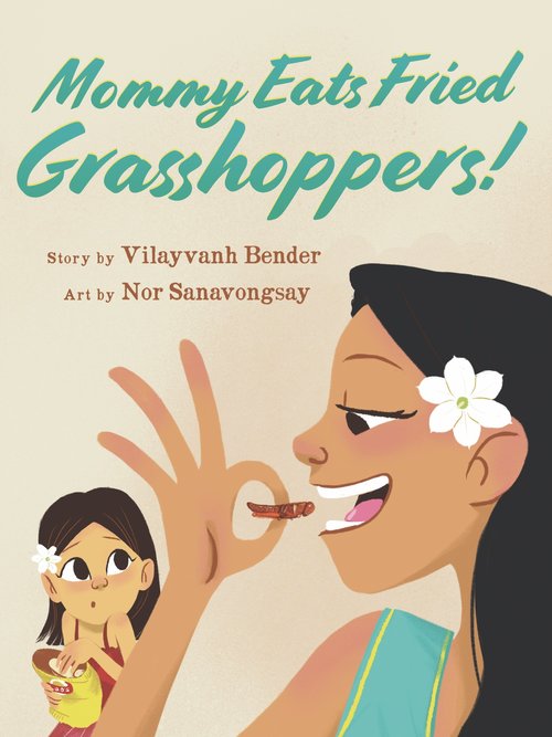 Mommy Eats Fried Grasshoppers Book Cover — Health, Kids